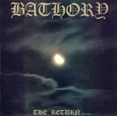Bathory: "The Return..." – 1985